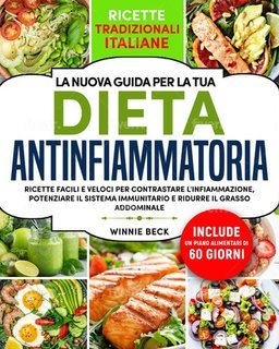 Winnie Beck - La nuova guida per la tua dieta antinfiammatoria (2024)