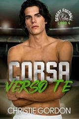 Christie Gordon - Desert Football Italian Vol. 4. Corsa verso Te (2026)