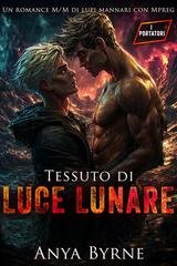 Anya Byrne - I portatori Vol. 1. Tessuto di luce lunare (2026)