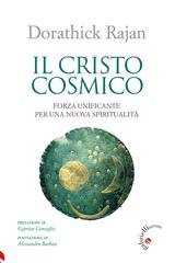 Dorathick Rajan - Il Cristo cosmico. Forza unificante per una nuova spiritualità (2026)