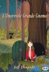 Jeff Dinardo - L'onorevole Grande Gnomo (2026)