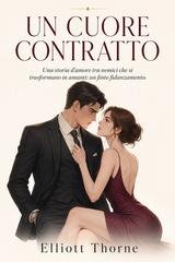 Elliott Thorne - Un cuore contratto (2026)